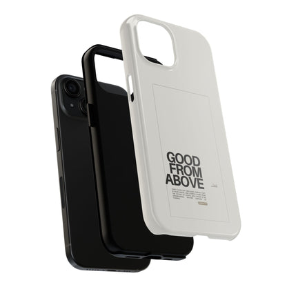 Good From Above Scripture iPhone Cases