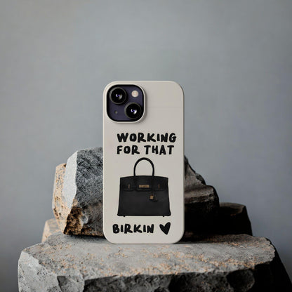 Working for that Luxe Bag Slim iPhone Cases