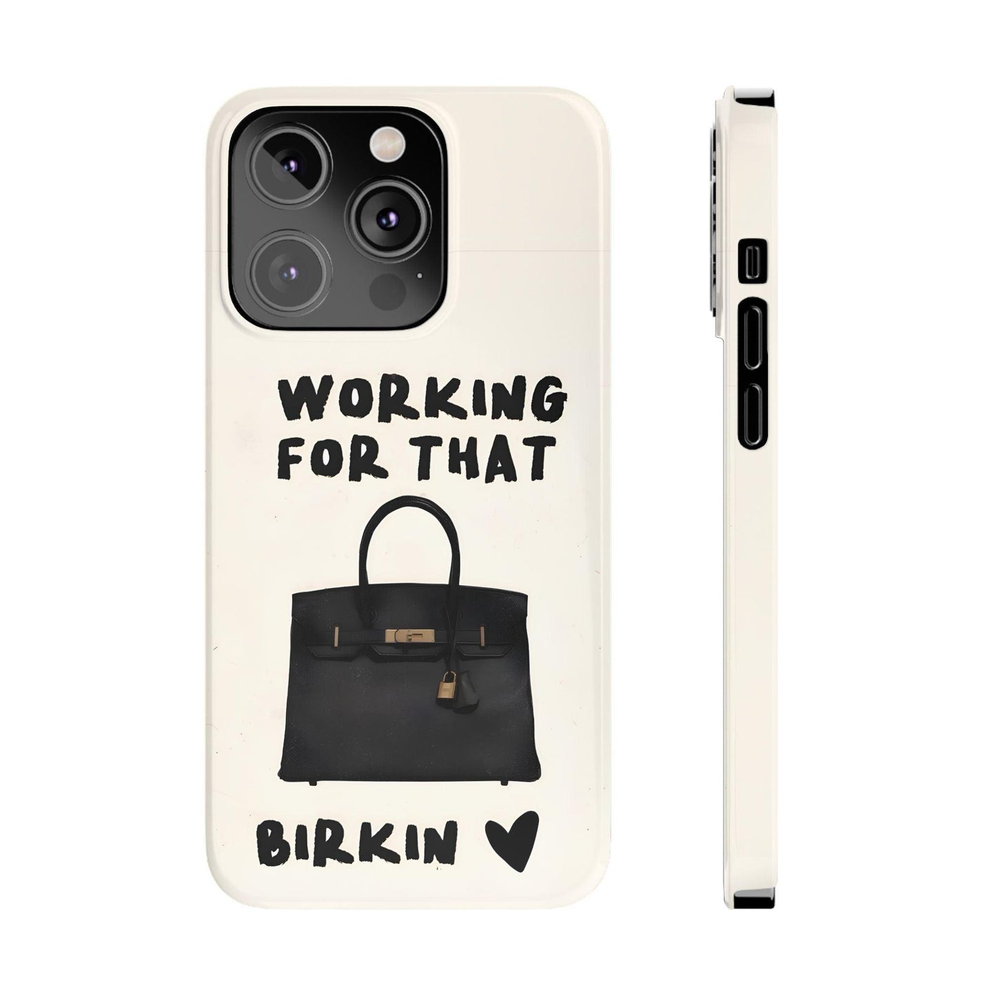 Working for that Luxe Bag Slim iPhone Cases