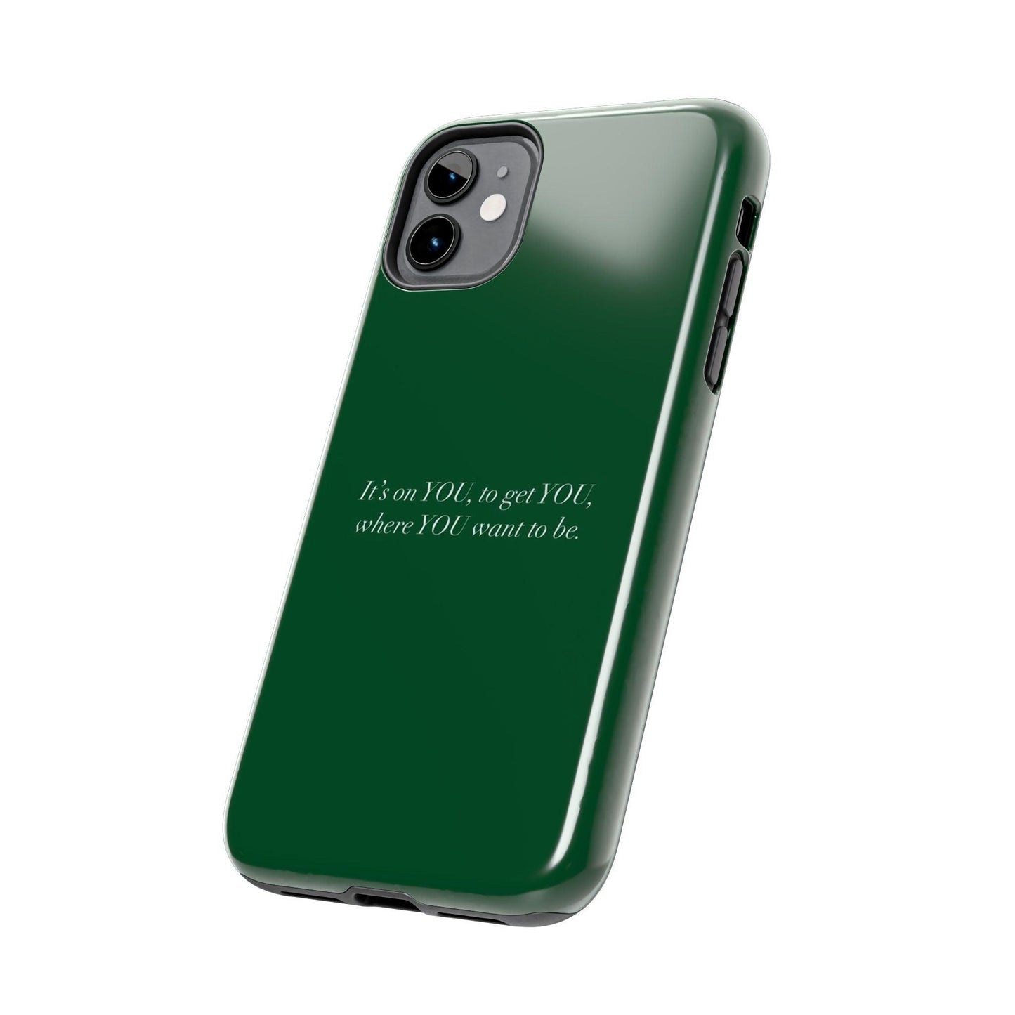 It's on You Motivational Tough iPhone Cases