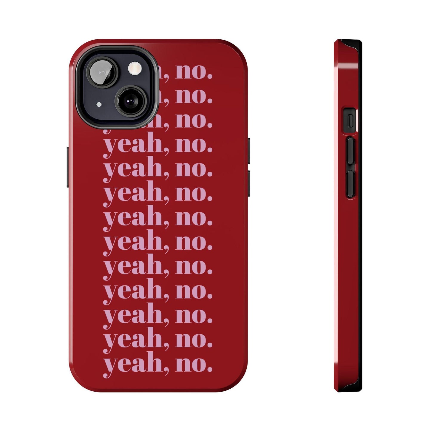 yeah, no. Quirky Tough iPhone Cases in red