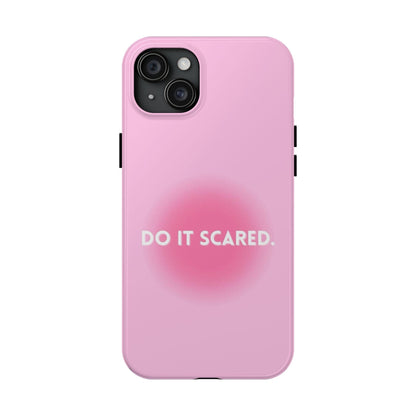 Do It Scared Tough iPhone Cases in Pink Aura