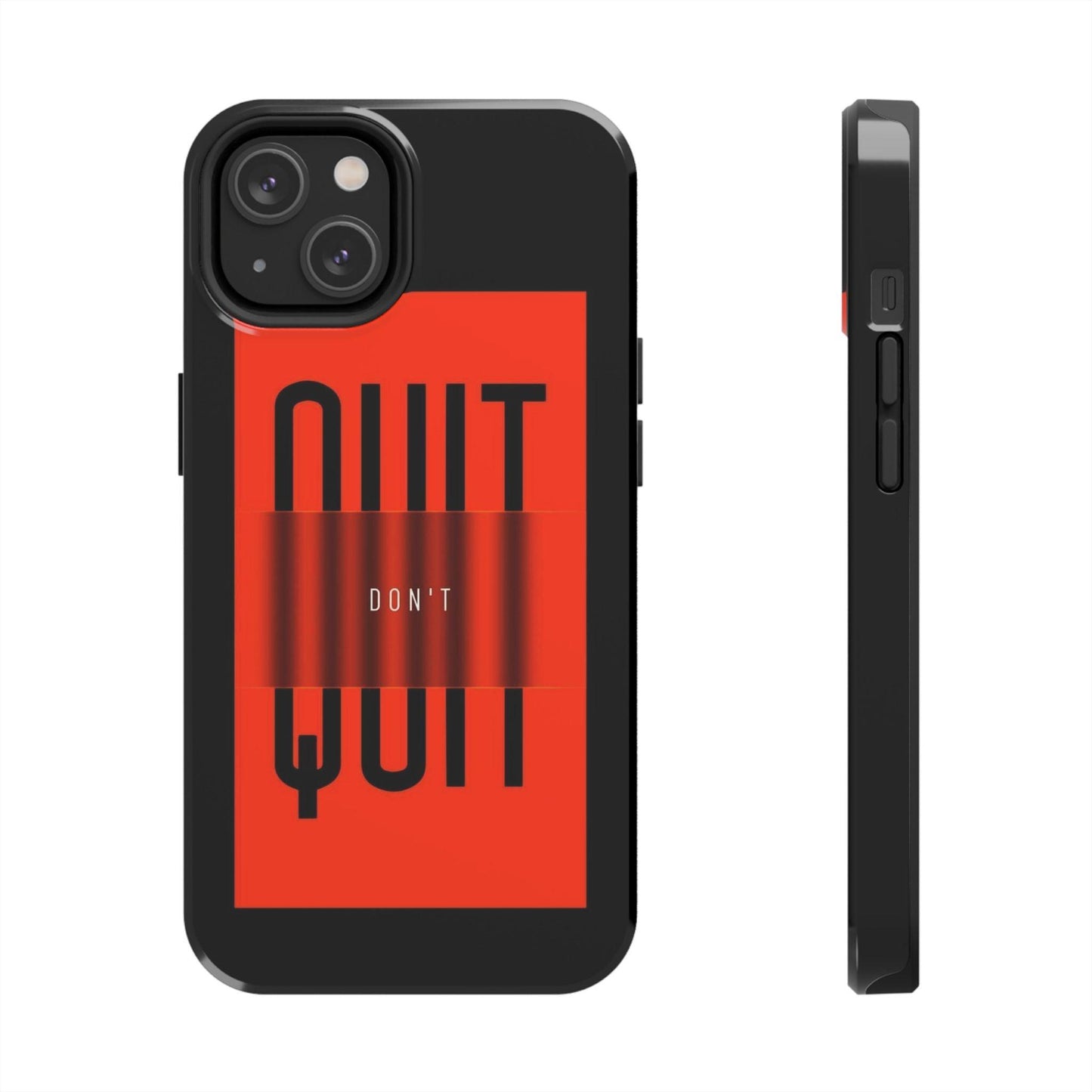 Don't Quit Tough iPhone Cases