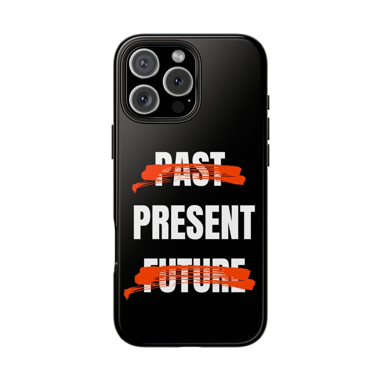 Past Present Future Tough iPhone Cases