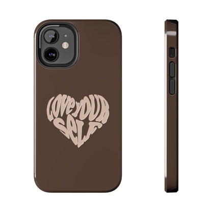 Love Your Self Tough iPhone Cases in Chocolate Brown