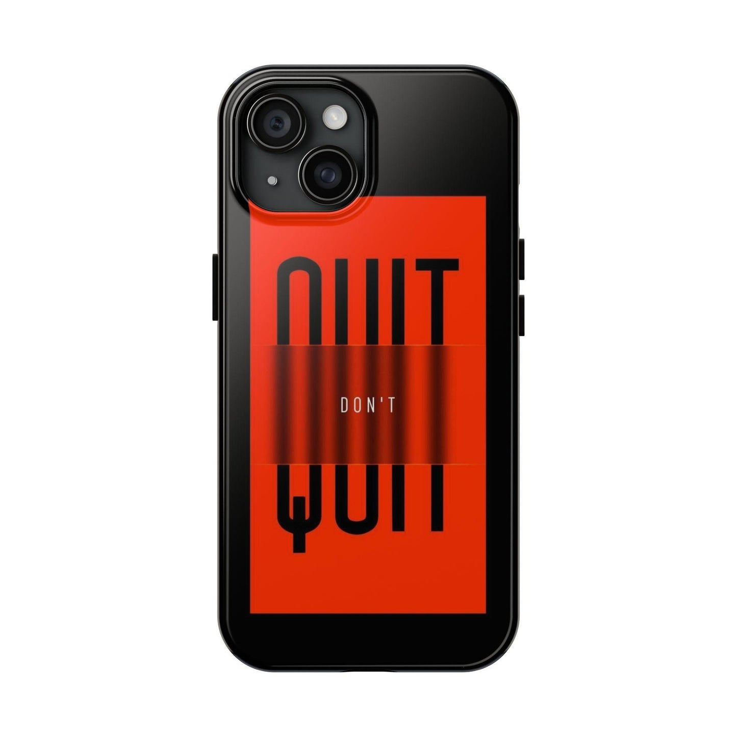 Don't Quit Tough iPhone Cases