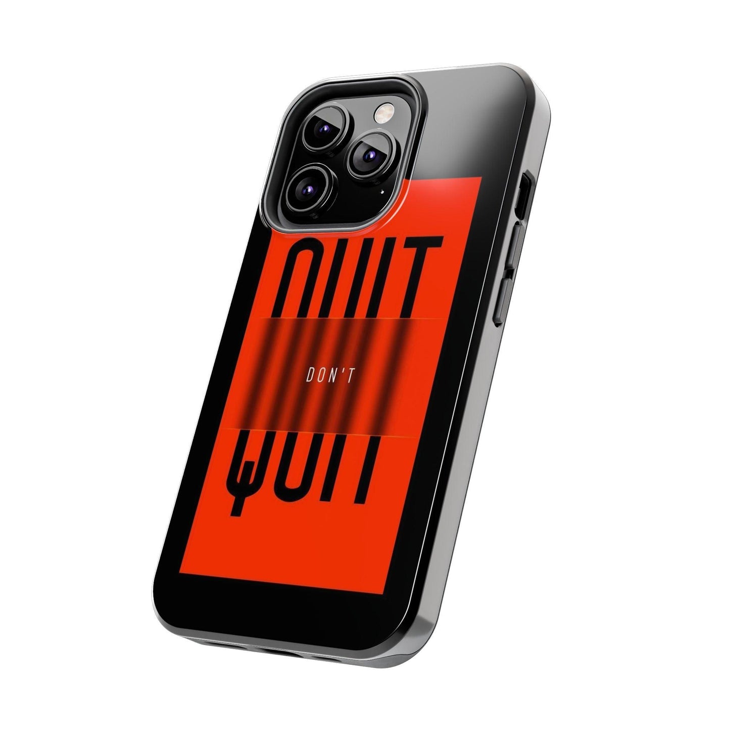 Don't Quit Tough iPhone Cases