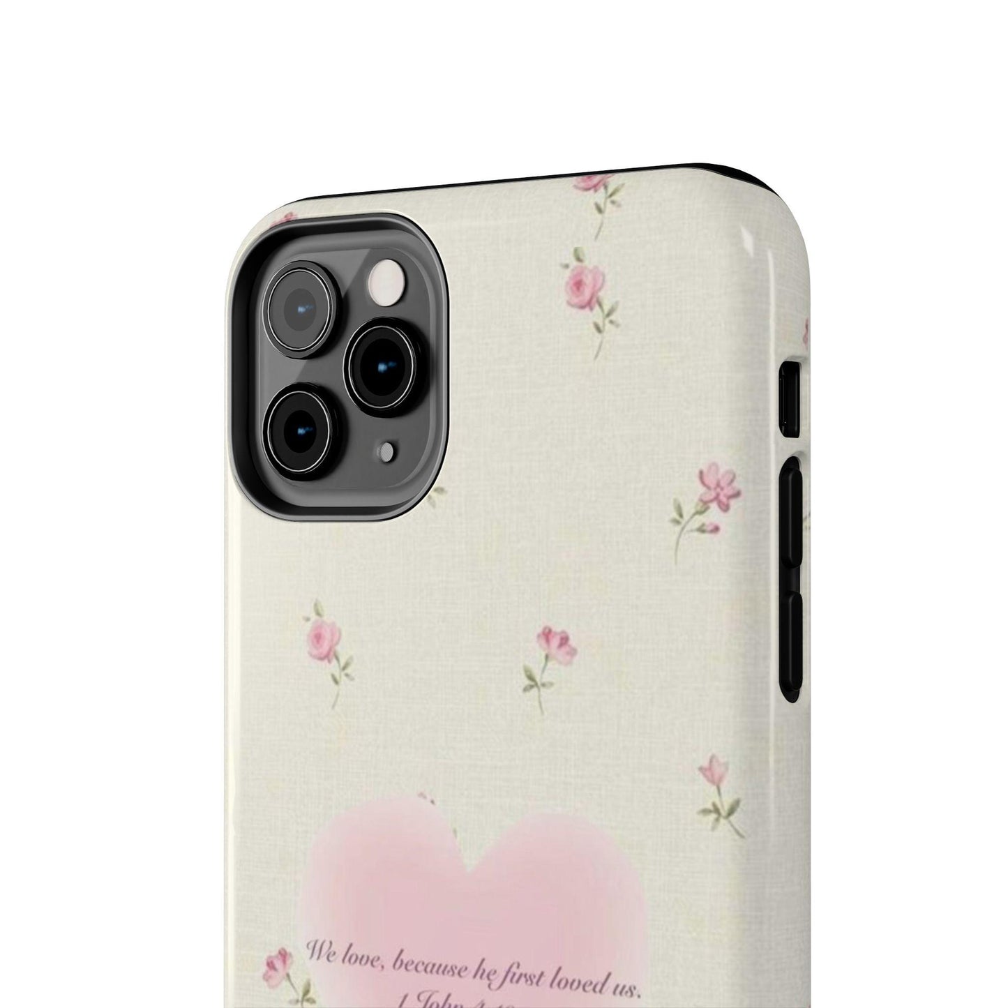 1 John 4:19 Scripture Inspired iPhone Cases