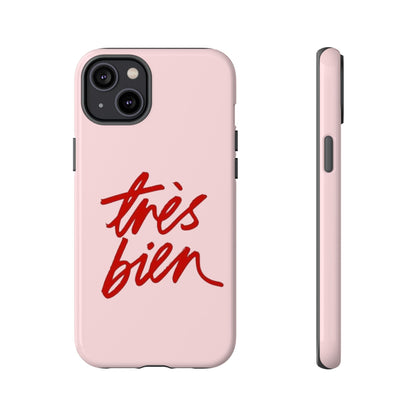Très Bien Phone Case