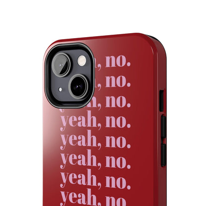 yeah, no. Quirky Tough iPhone Cases in red