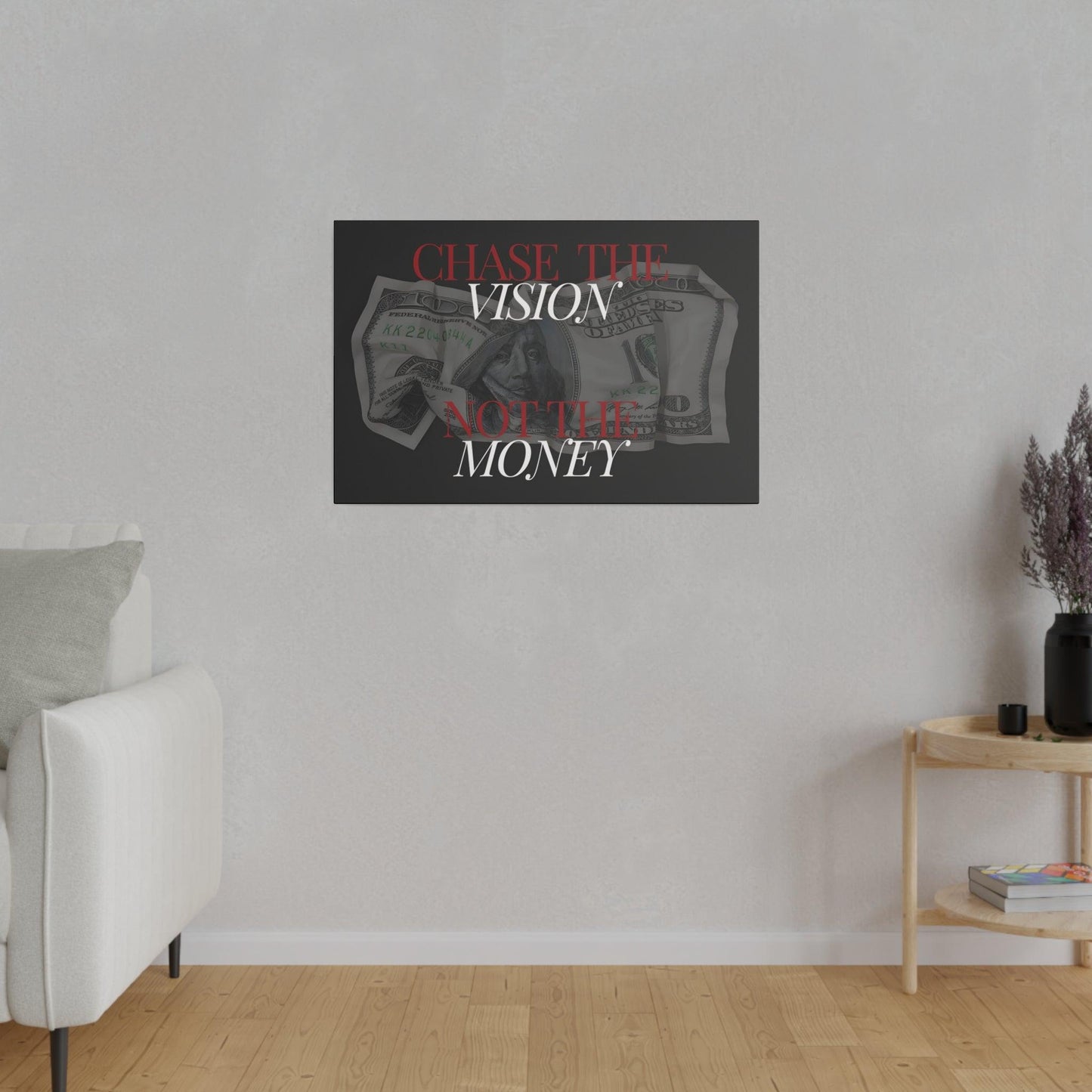 Chase the Vision - Inspirational Money Canvas Art - Matte Canvas, Stretched, 0.75"