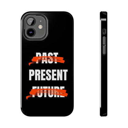 Past Present Future Tough iPhone Cases