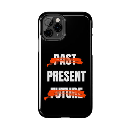 Past Present Future Tough iPhone Cases