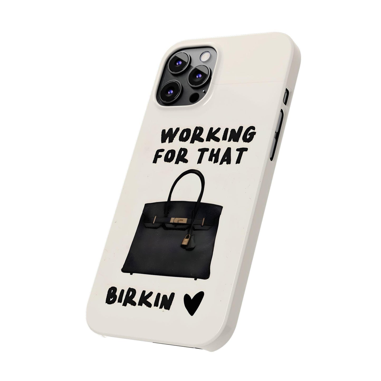 Working for that Luxe Bag Slim iPhone Cases