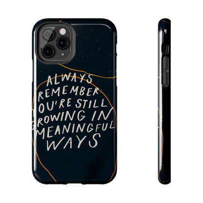 Always Growing Tough iPhone Cases