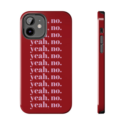 yeah, no. Quirky Tough iPhone Cases in red