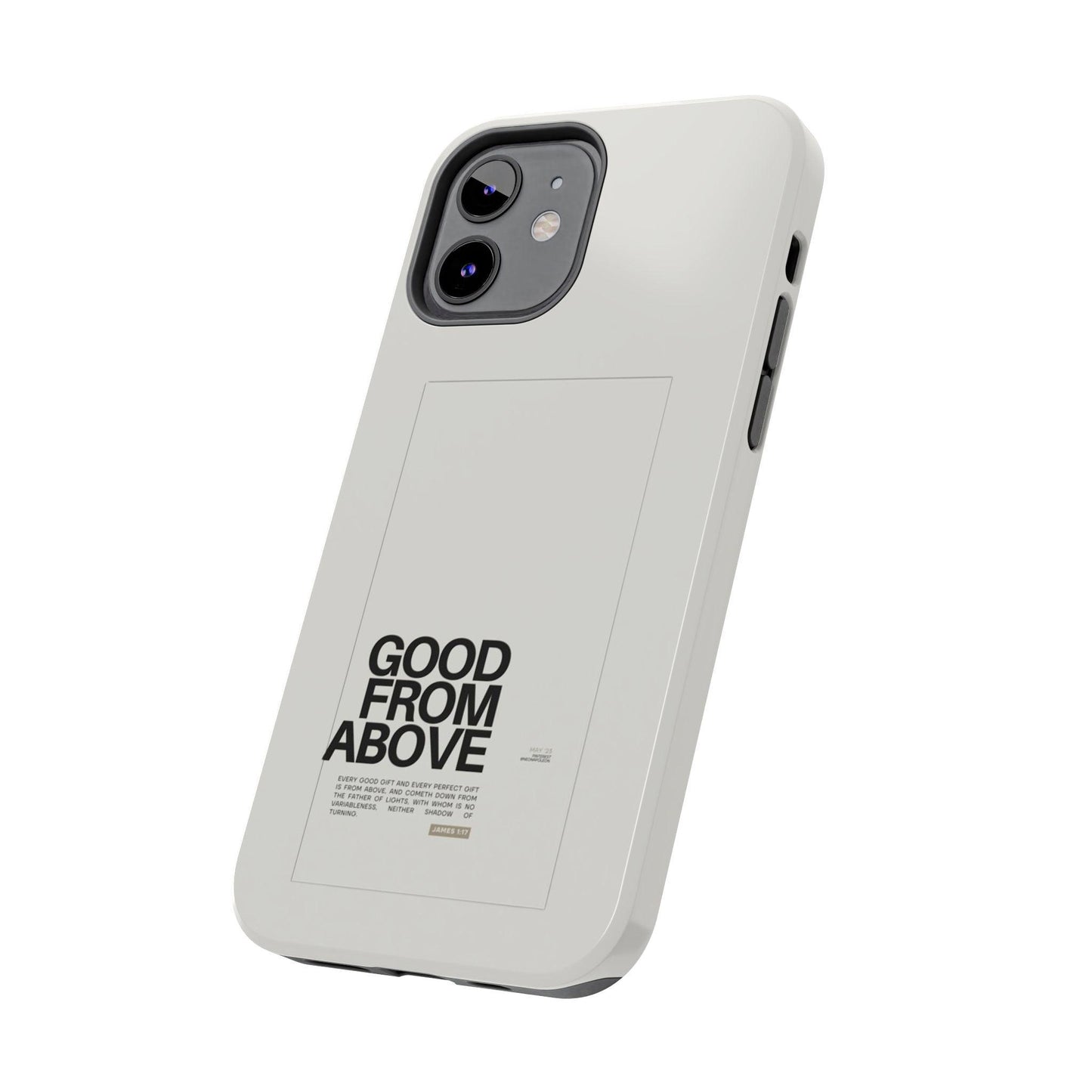 Good From Above Scripture iPhone Cases