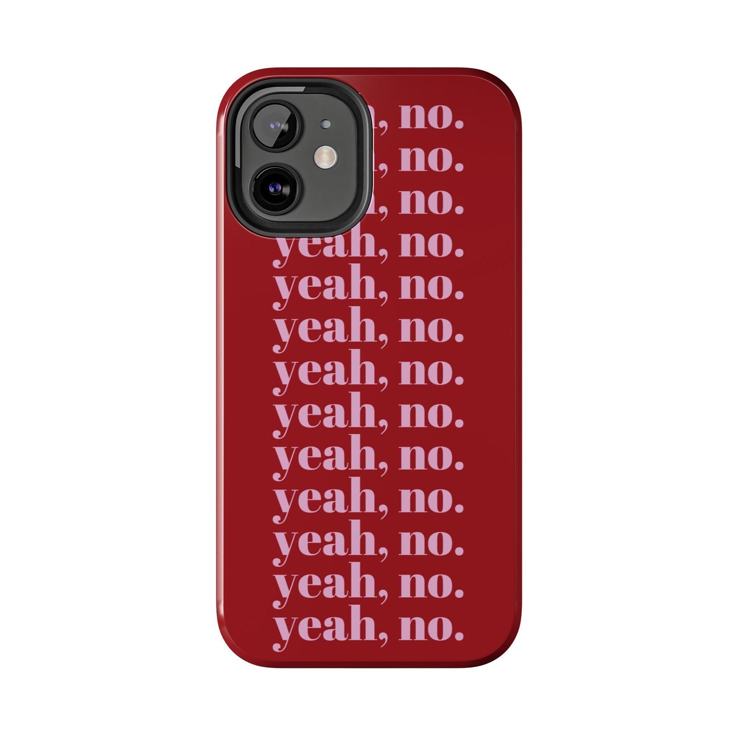 yeah, no. Quirky Tough iPhone Cases in red