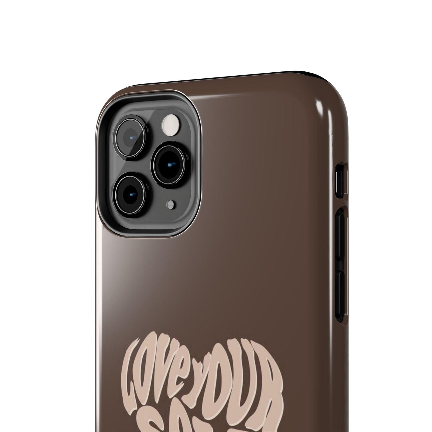 Love Your Self Tough iPhone Cases in Chocolate Brown