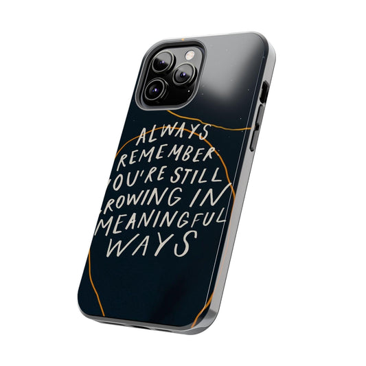 Always Growing Tough iPhone Cases