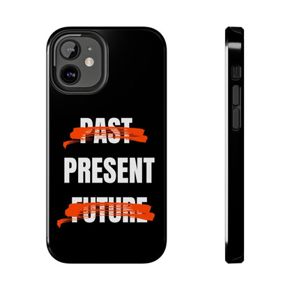 Past Present Future Tough iPhone Cases