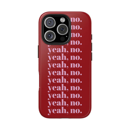 yeah, no. Quirky Tough iPhone Cases in red