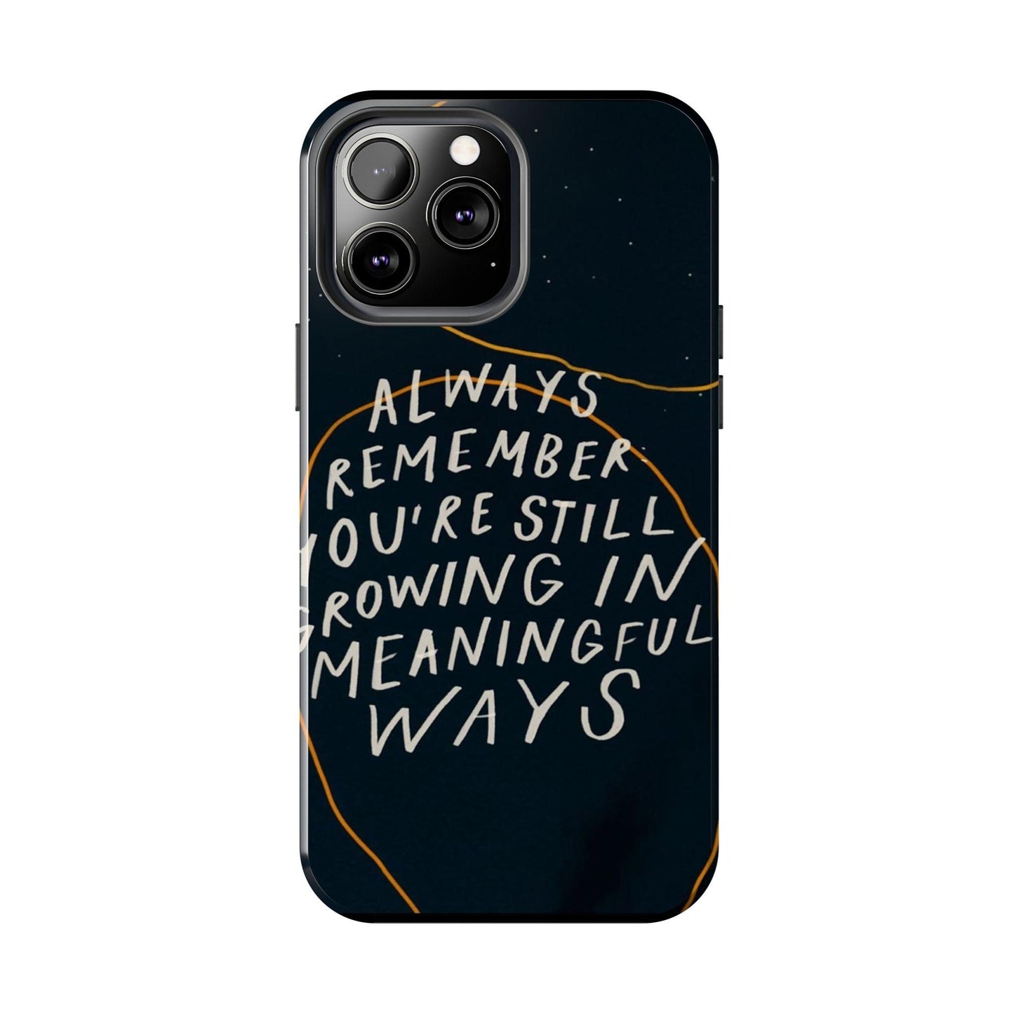 Always Growing Tough iPhone Cases