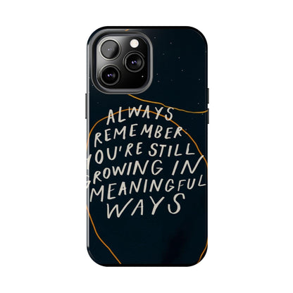 Always Growing Tough iPhone Cases