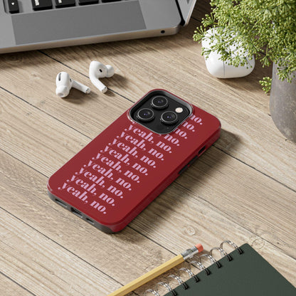 yeah, no. Quirky Tough iPhone Cases in red