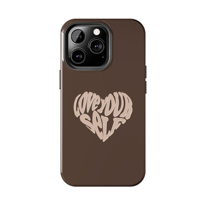 Love Your Self Tough iPhone Cases in Chocolate Brown