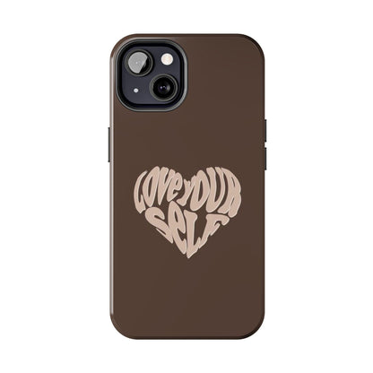 Love Your Self Tough iPhone Cases in Chocolate Brown