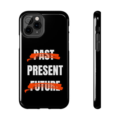 Past Present Future Tough iPhone Cases