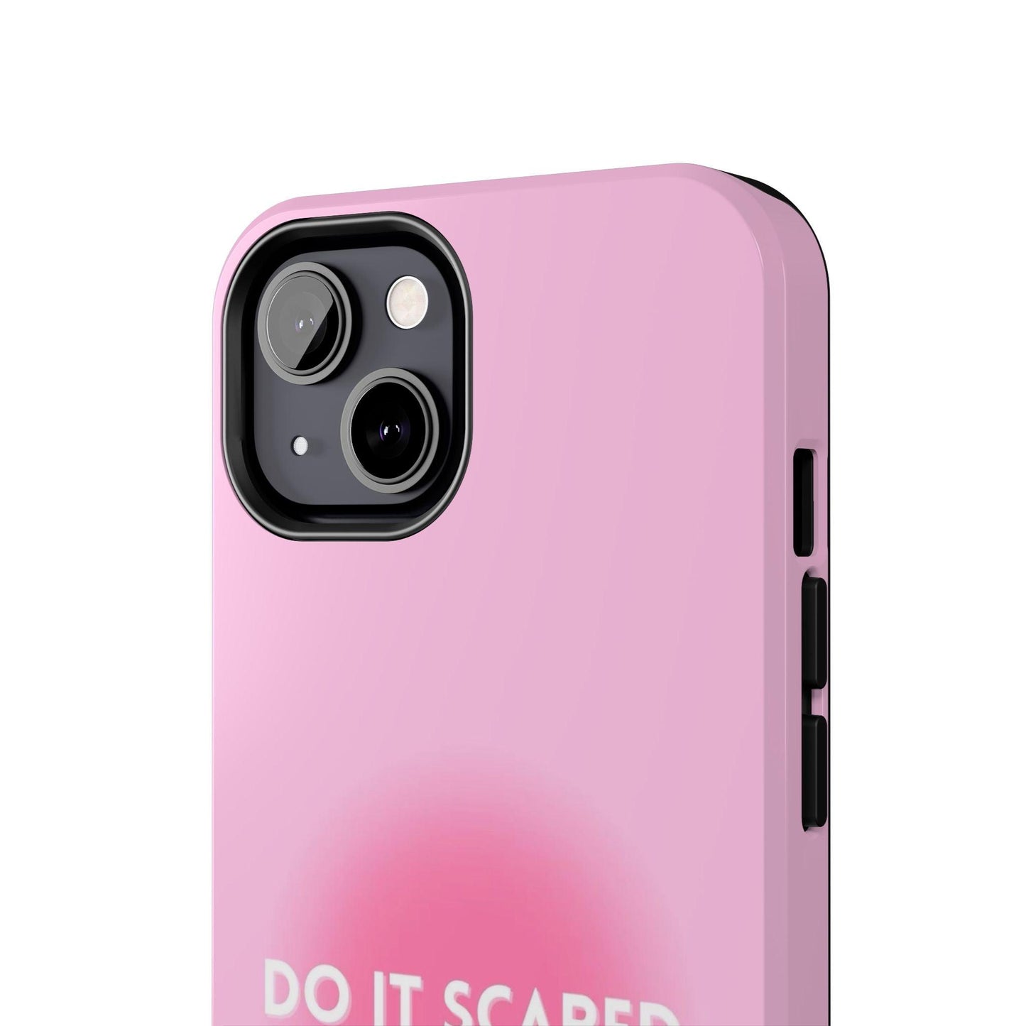 Do It Scared Tough iPhone Cases in Pink Aura