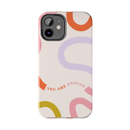 You Are Enough Tough iPhone Cases