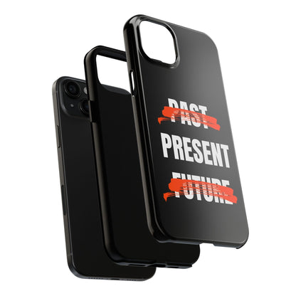 Past Present Future Tough iPhone Cases