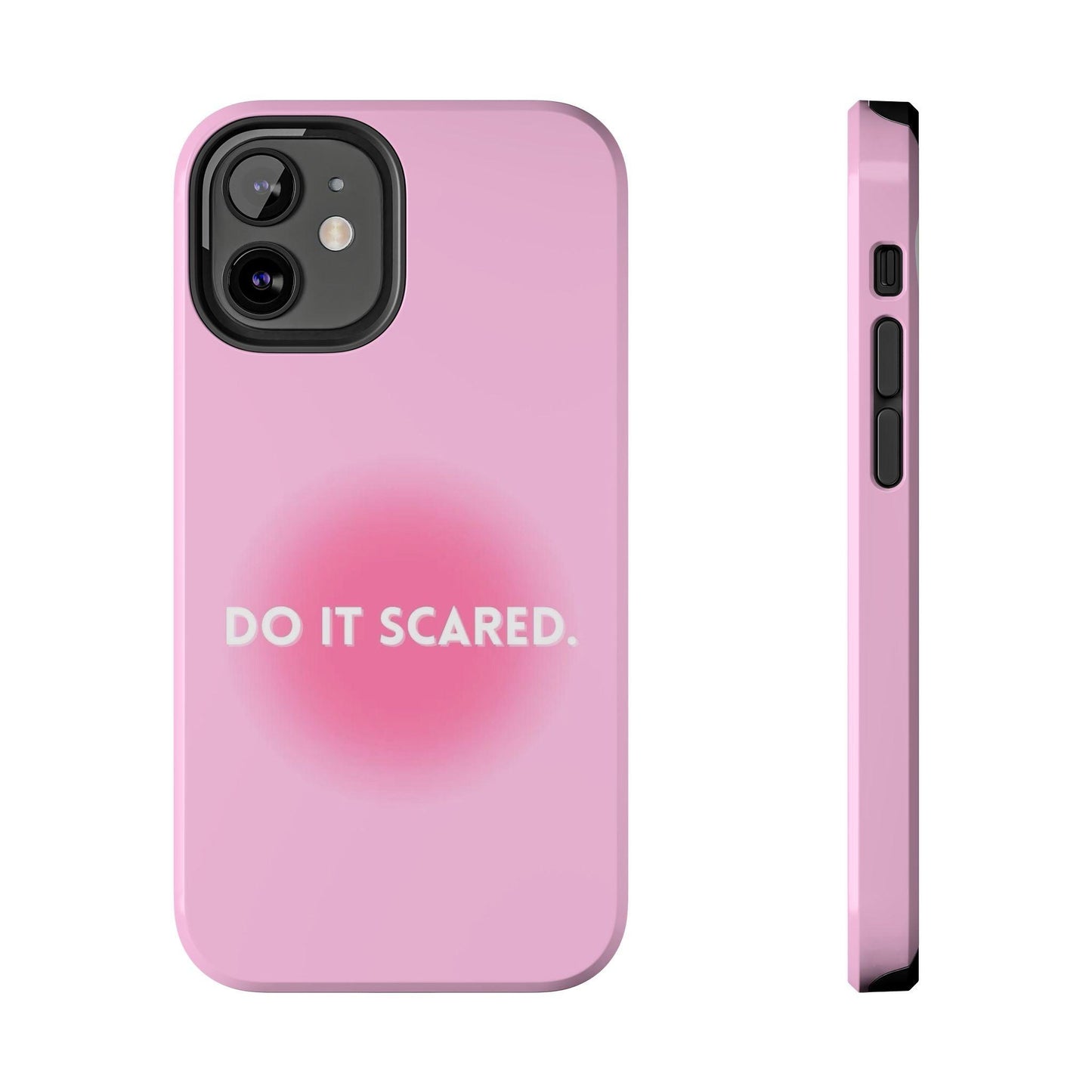 Do It Scared Tough iPhone Cases in Pink Aura