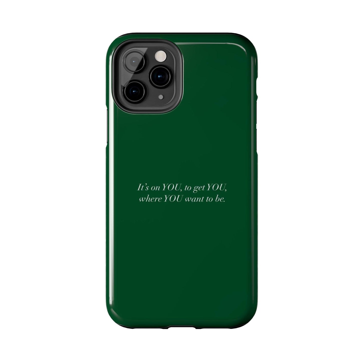 It's on You Motivational Tough iPhone Cases