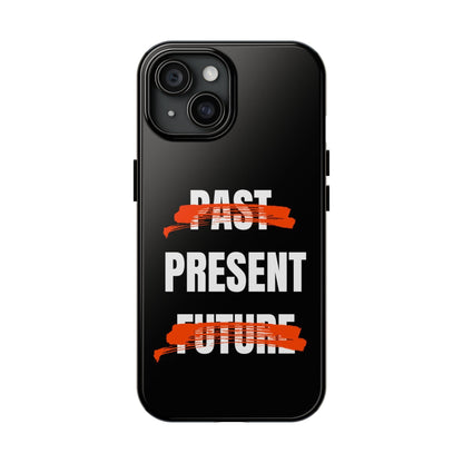 Past Present Future Tough iPhone Cases