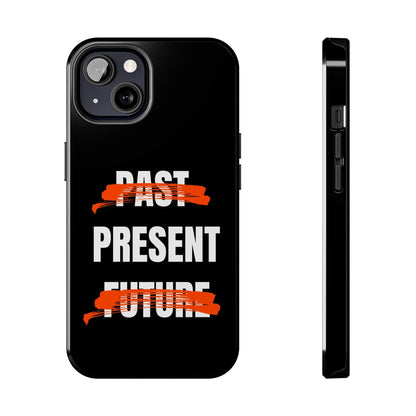 Past Present Future Tough iPhone Cases