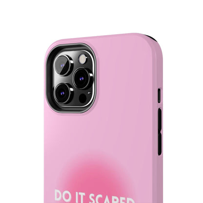 Do It Scared Tough iPhone Cases in Pink Aura