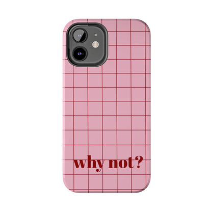 why not? Quirky Tough iPhone Cases - Pink & Red