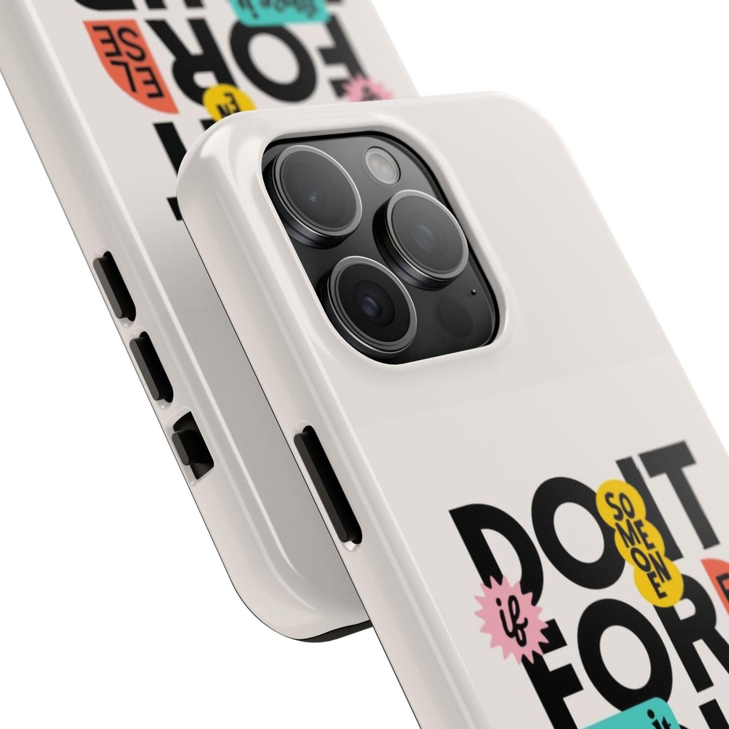 Do It For Your Self Tough iPhone Cases