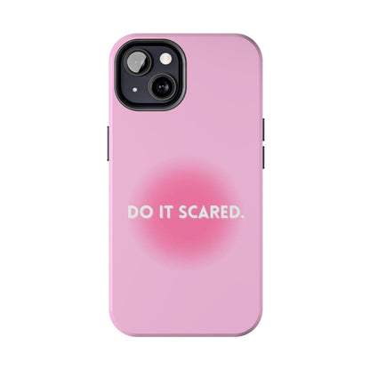 Do It Scared Tough iPhone Cases in Pink Aura