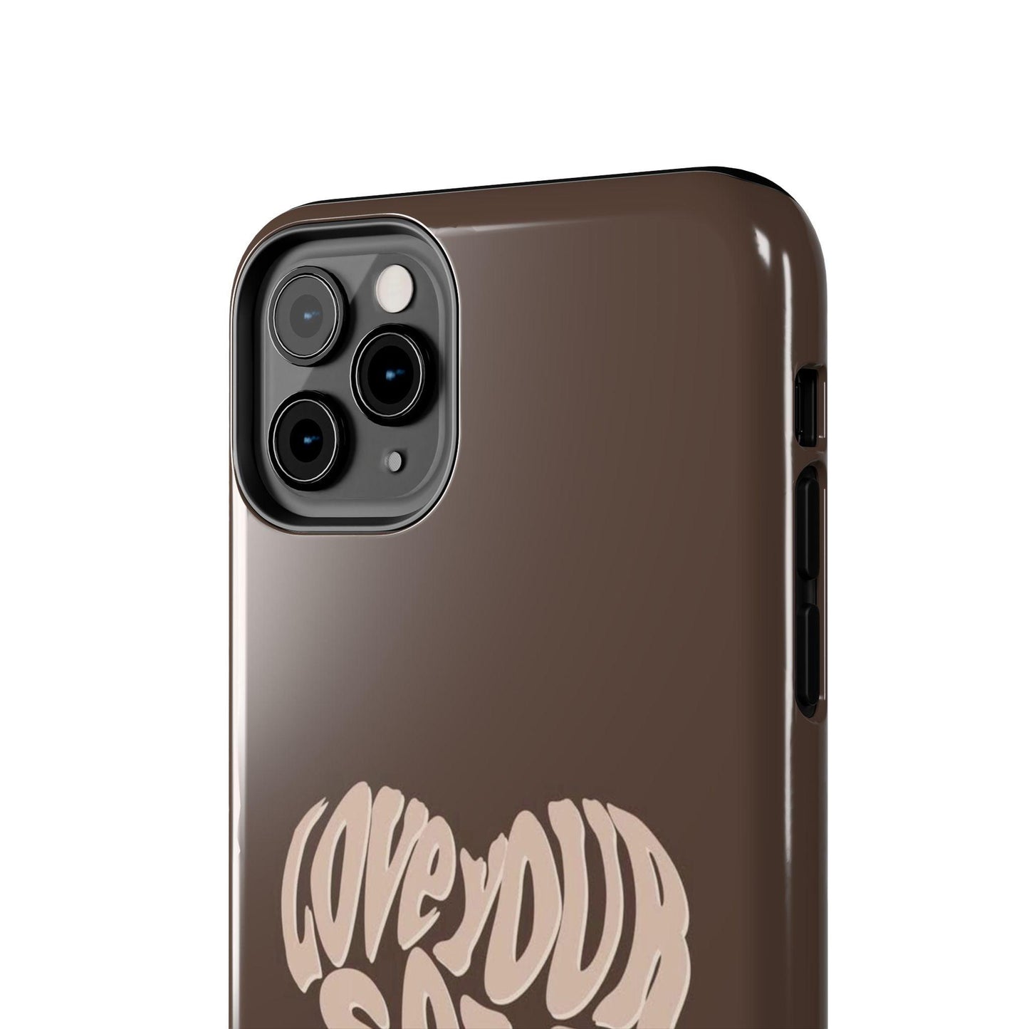 Love Your Self Tough iPhone Cases in Chocolate Brown