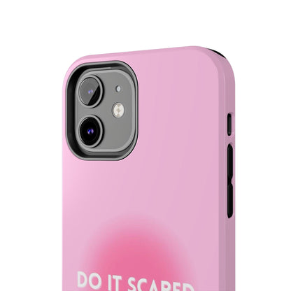 Do It Scared Tough iPhone Cases in Pink Aura