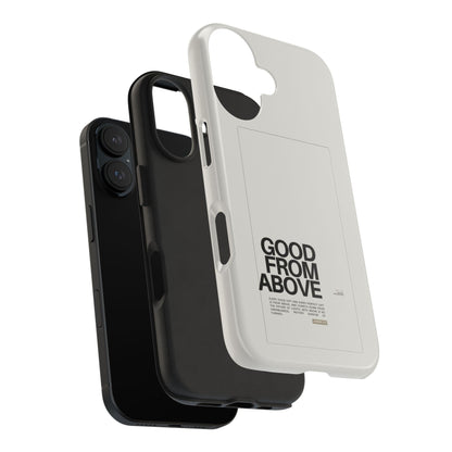 Good From Above Scripture iPhone Cases