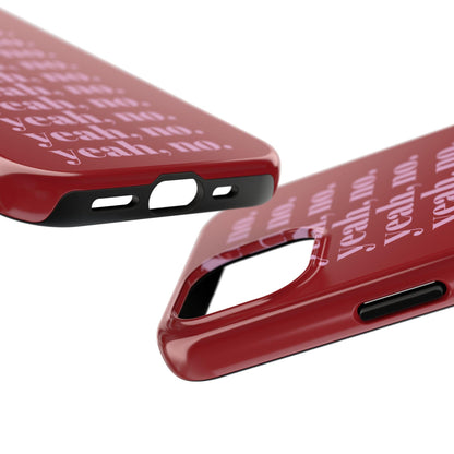 yeah, no. Quirky Tough iPhone Cases in red