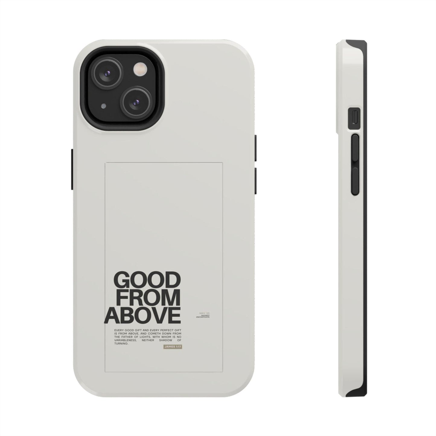 Good From Above Scripture iPhone Cases