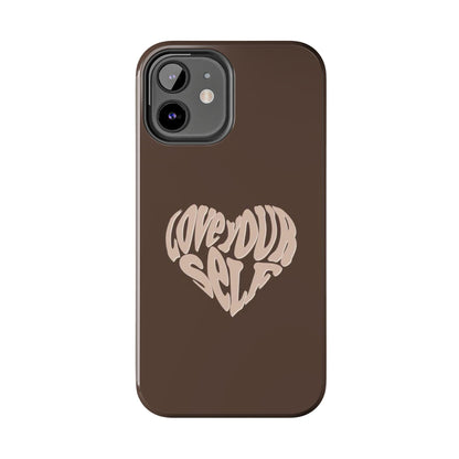 Love Your Self Tough iPhone Cases in Chocolate Brown