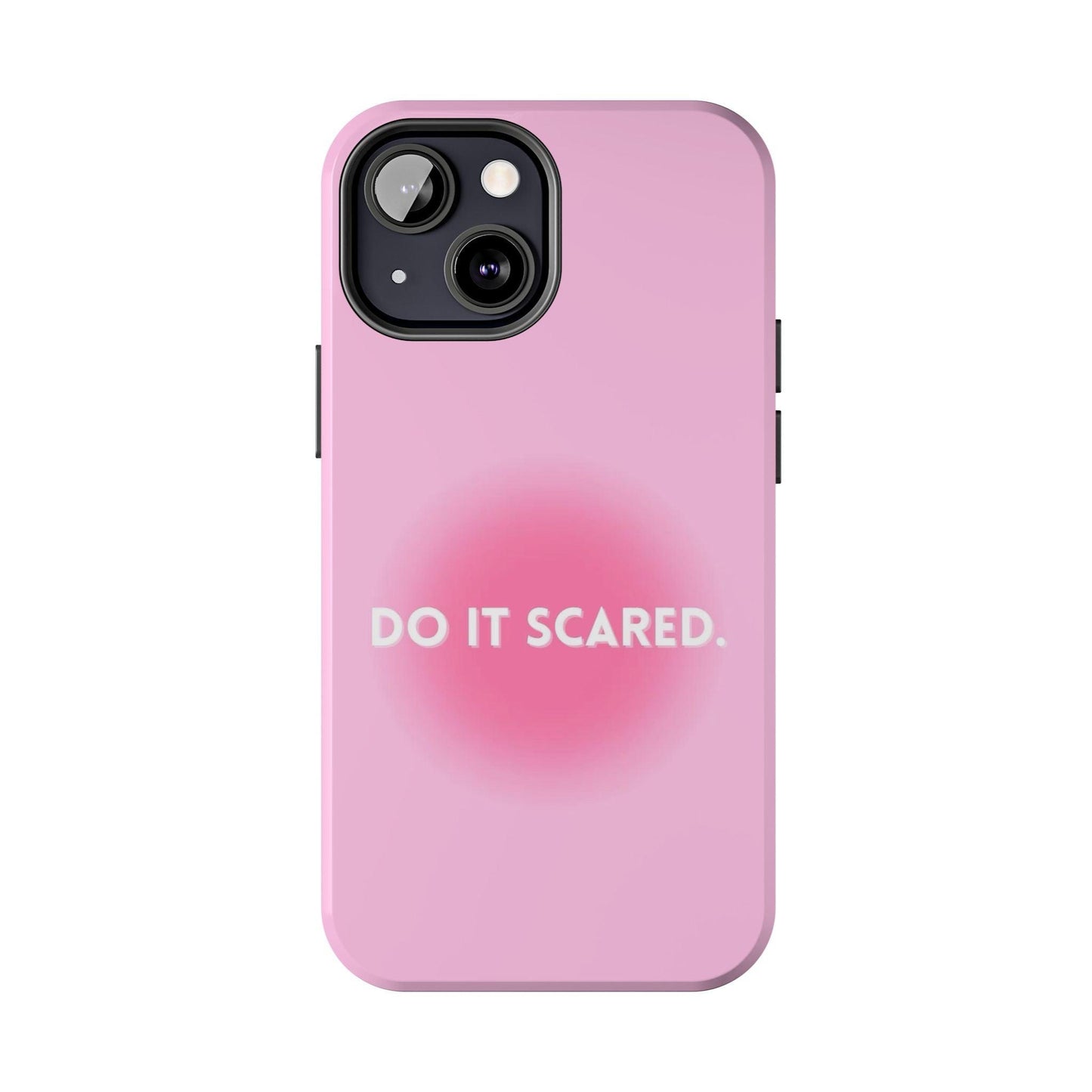 Do It Scared Tough iPhone Cases in Pink Aura